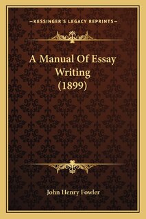Couverture_A Manual Of Essay Writing (1899)