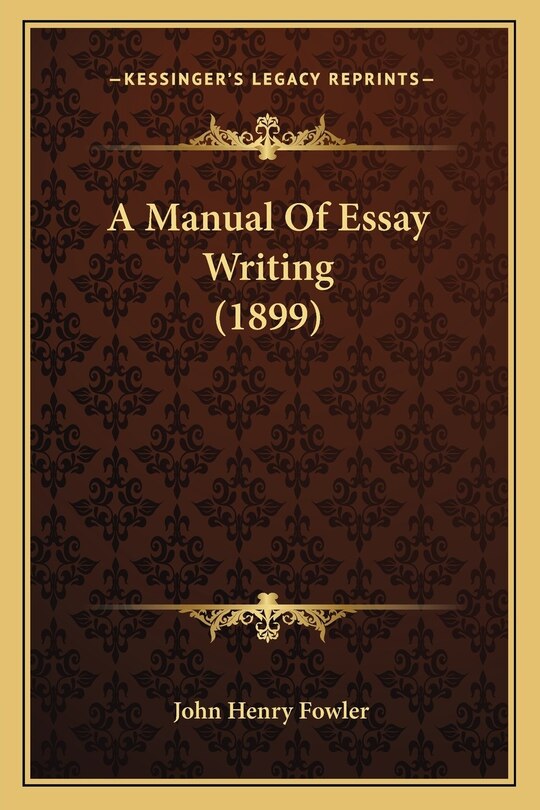 Couverture_A Manual Of Essay Writing (1899)