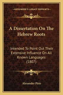 Front cover_A Dissertation On The Hebrew Roots
