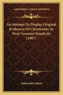 Couverture_An Attempt To Display Original Evidences Of Christianity In Their Genuine Simplicity (1807)