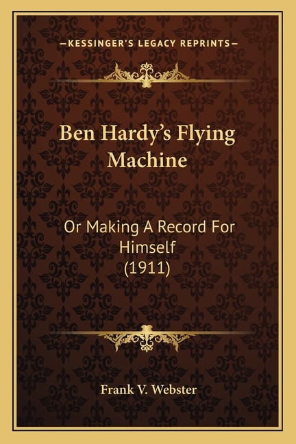 Front cover_Ben Hardy's Flying Machine