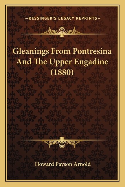 Front cover_Gleanings From Pontresina And The Upper Engadine (1880)