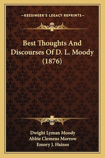 Couverture_Best Thoughts And Discourses Of D. L. Moody (1876)