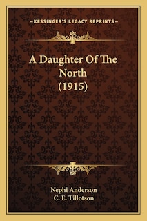 Couverture_A Daughter Of The North (1915)