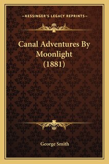 Front cover_Canal Adventures By Moonlight (1881)