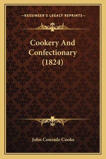 Front cover_Cookery And Confectionary (1824)