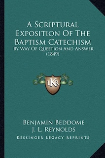 Couverture_A Scriptural Exposition Of The Baptism Catechism