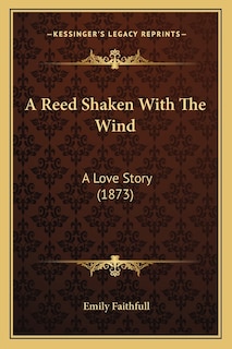 Front cover_A Reed Shaken With The Wind