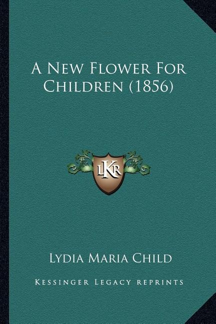 Front cover_A New Flower For Children (1856)