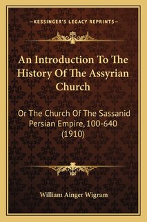 Couverture_An Introduction To The History Of The Assyrian Church
