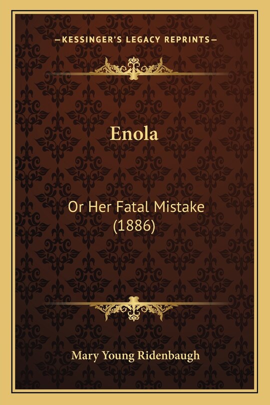 Enola: Or Her Fatal Mistake (1886)