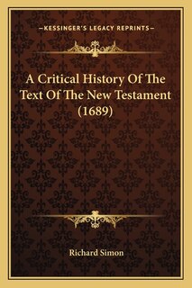 Front cover_A Critical History Of The Text Of The New Testament (1689)