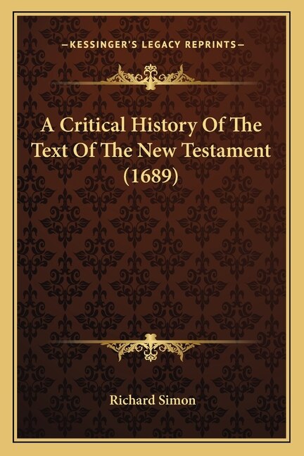Front cover_A Critical History Of The Text Of The New Testament (1689)
