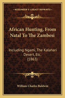 Front cover_African Hunting, From Natal To The Zambesi