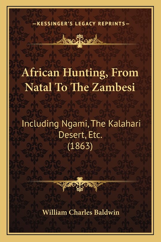 Front cover_African Hunting, From Natal To The Zambesi