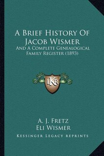 Couverture_A Brief History Of Jacob Wismer