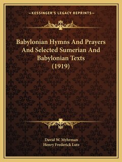 Front cover_Babylonian Hymns And Prayers And Selected Sumerian And Babylonian Texts (1919)