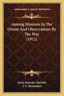 Couverture_Among Missions In The Orient And Observations By The Way (1912)