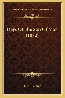 Front cover_Days Of The Son Of Man (1882)