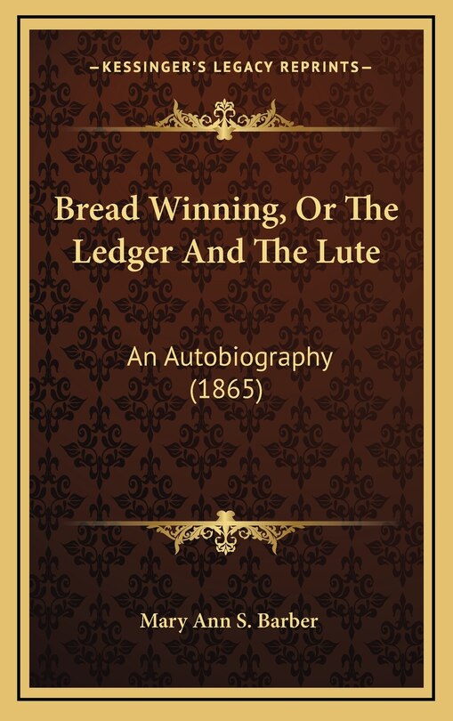 Front cover_Bread Winning, Or The Ledger And The Lute