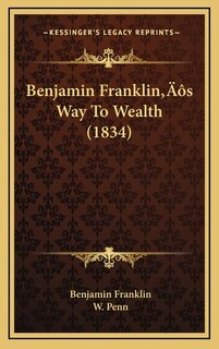 Front cover_Benjamin Franklin's Way To Wealth (1834)