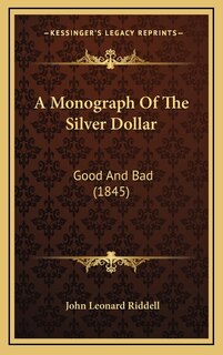 Couverture_A Monograph Of The Silver Dollar