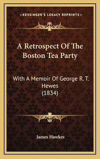 Couverture_A Retrospect Of The Boston Tea Party