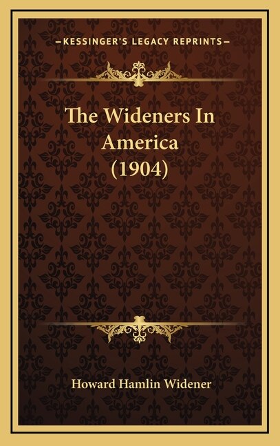 The Wideners In America (1904)