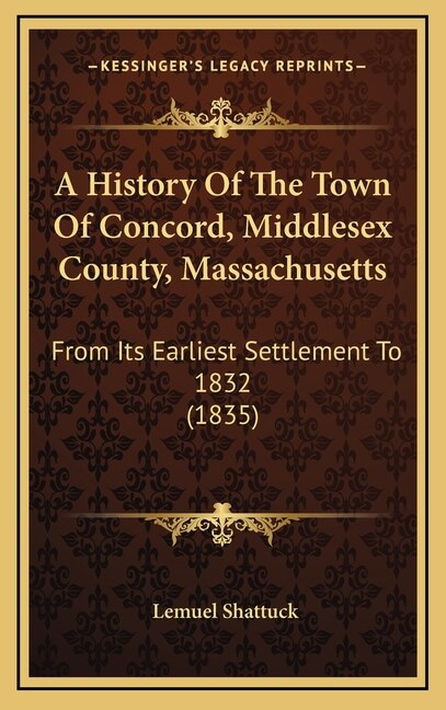 Front cover_A History Of The Town Of Concord, Middlesex County, Massachusetts