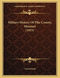 Couverture_Military History Of Pike County, Missouri (1915)