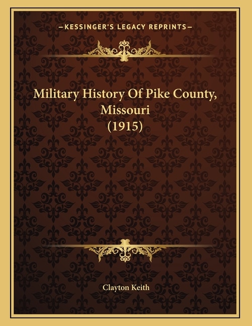 Couverture_Military History Of Pike County, Missouri (1915)