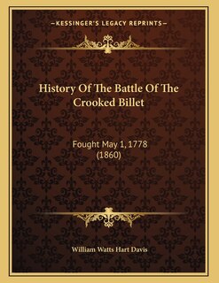 Front cover_History Of The Battle Of The Crooked Billet