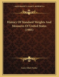 Couverture_History Of Standard Weights And Measures Of United States (1905)