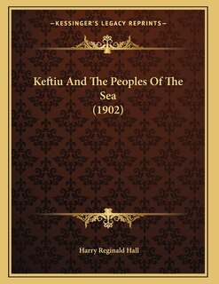 Front cover_Keftiu And The Peoples Of The Sea (1902)