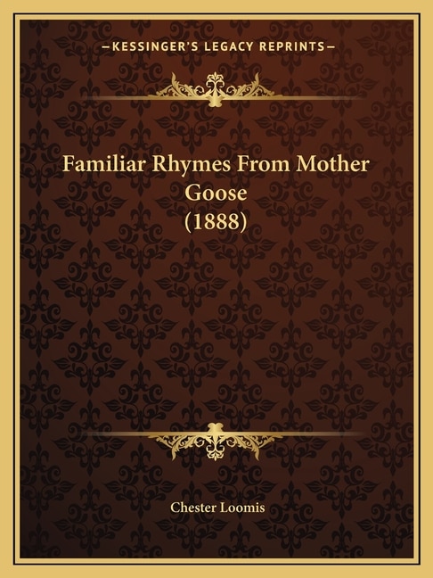 Front cover_Familiar Rhymes From Mother Goose (1888)