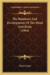 Couverture_The Relations And Development Of The Mind And Brain (1904)