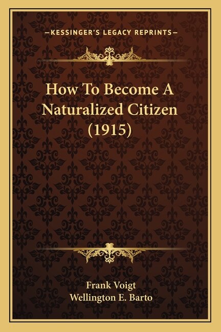 Front cover_How To Become A Naturalized Citizen (1915)