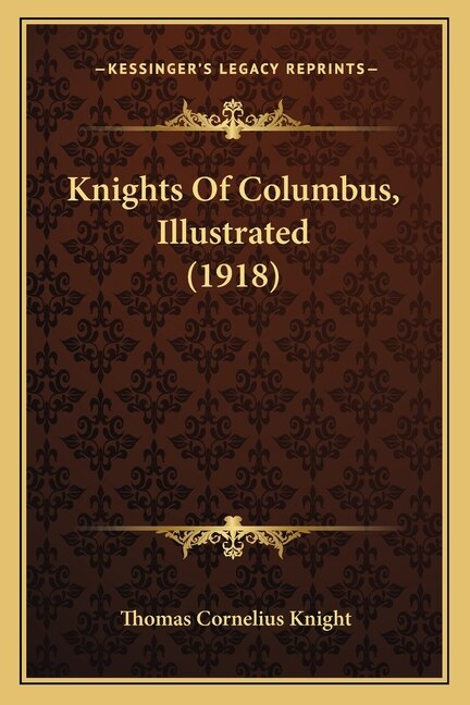 Front cover_Knights Of Columbus, Illustrated (1918)