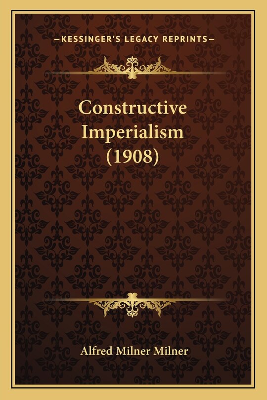 Front cover_Constructive Imperialism (1908)