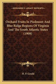 Front cover_Orchard Fruits In Piedmont And Blue Ridge Regions Of Virginia And The South Atlantic States (1908)