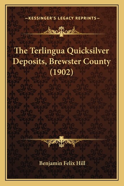 Front cover_The Terlingua Quicksilver Deposits, Brewster County (1902)