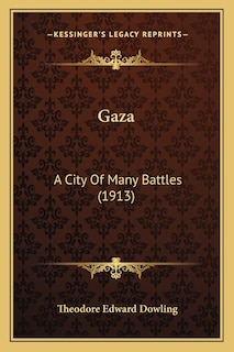 Gaza: A City Of Many Battles (1913)