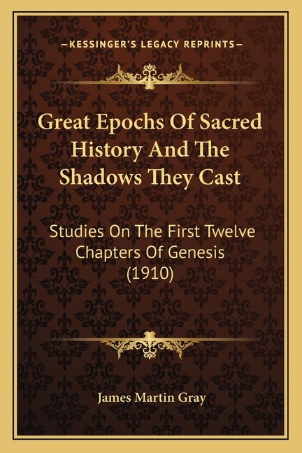 Front cover_Great Epochs Of Sacred History And The Shadows They Cast