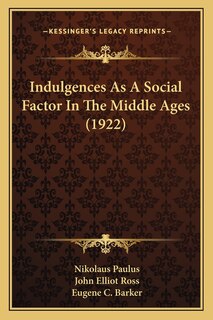 Couverture_Indulgences As A Social Factor In The Middle Ages (1922)