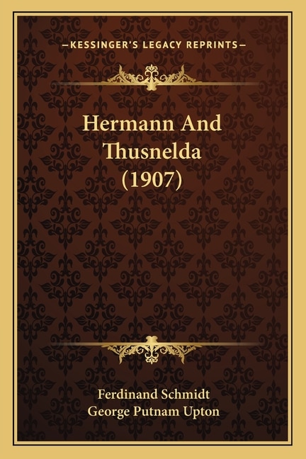 Front cover_Hermann And Thusnelda (1907)