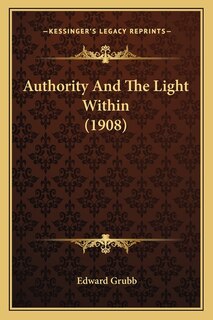 Front cover_Authority And The Light Within (1908)