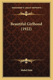 Front cover_Beautiful Girlhood (1922)