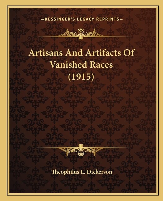 Couverture_Artisans And Artifacts Of Vanished Races (1915)