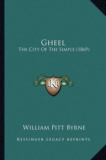 Gheel: The City Of The Simple (1869)