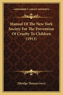 Couverture_Manual Of The New York Society For The Prevention Of Cruelty To Children (1913)